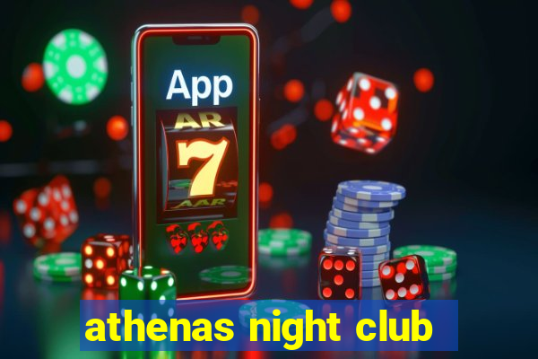 athenas night club